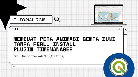 TUTORIAL QGIS Membuat Peta Animasi Gempa Bumi Tanpa Perlu Install