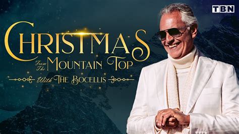 Andrea Bocelli Christmas From The Mountain Top With The Bocellis Tbn