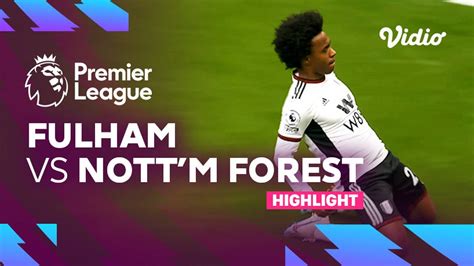 Highlights - Fulham vs Nottingham Forest | Premier League 22/23 | Vidio