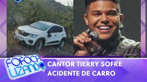 Cantor Tierry sofre acidente de carro e preocupa fãs Fofocalizando