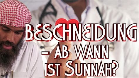 BESCHNEIDUNG AB WANN IST SUNNAH Mit Ibrahim In Braunschweig YouTube