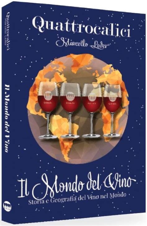 Il Mondo Del Vino Quattrocalici