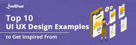 Top 10 UI/UX Expertly Designed Examples | Intellipaat