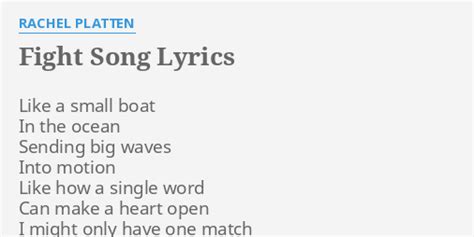 Fight Song Lyrics By Rachel Platten Like A Small Boat