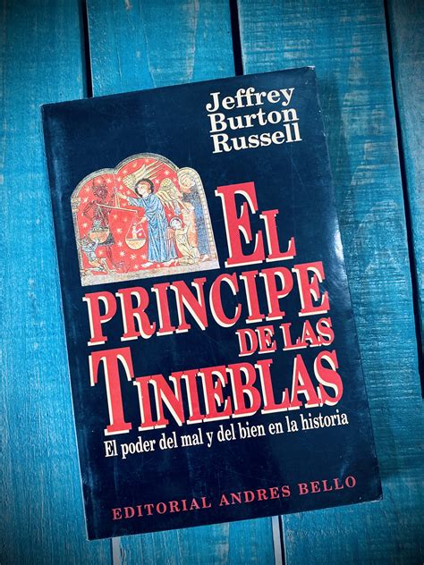 RUSSELL JEFFREY BURTON EL PRÍNCIPE DE LAS TINIEBLAS EL PODER DEL MAL