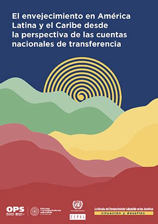 El envejecimiento en América Latina y el Caribe desde la perspectiva de las cuentas nacionales