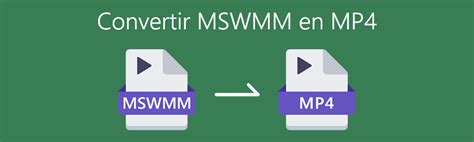 Mswmm En Mp Convertir Les Fichiers Mswmm En Mp Sur Pc Et Mac