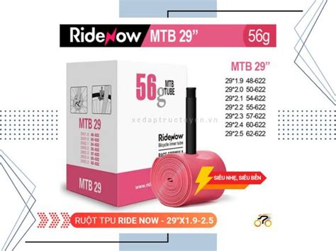 RUỘT XE ĐẠP RIDE NOW TPU 29 x 1 9 2 5 FV 45MM VAN NHỎ Xe đạp