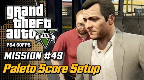 Gta Mission Paleto Score Setup Gold Medal Walkthrough