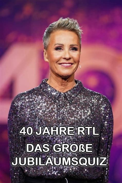 Where To Stream 40 Jahre Rtl Das Große Jubiläumsquiz 2024 Online