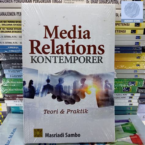 Jual MEDIA RELATIONS KONTEMPORER TEORI DAN PRAKTIK Masriadi Sambo