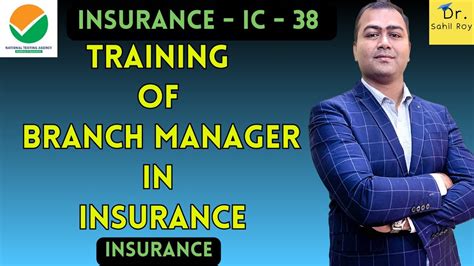 Training Of Branch Manager Training Of Branch Manager In Insurance Business Dr Sahil Roy