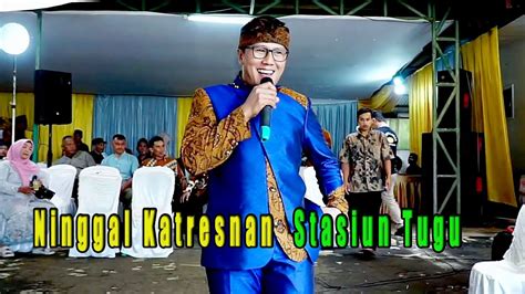 SRAGENAN NINGGAL KATRESNAN STASIUN TUGU VOC BAGUS CAMPURSARI WIDYO