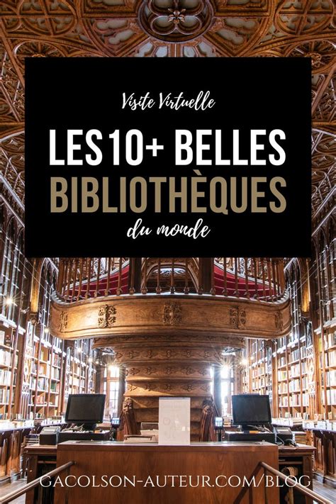 Visitez Virtuellement Les Plus Belles Biblioth Ques Du Monde