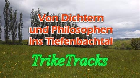 Von Dichtern Und Philosophen Ins Tiefenbachtal YouTube