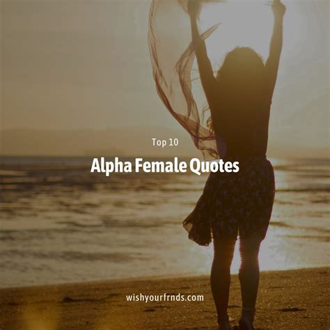 Top #10 Alpha Female Quotes - Wish Your Friends