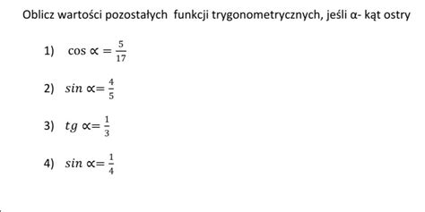 Oblicz wartości pozostałych funkcji trygonometrycznych Zdjęcie w