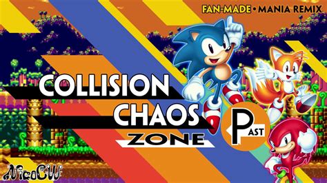 Collision Chaos Past Sonic Mania Remix Youtube