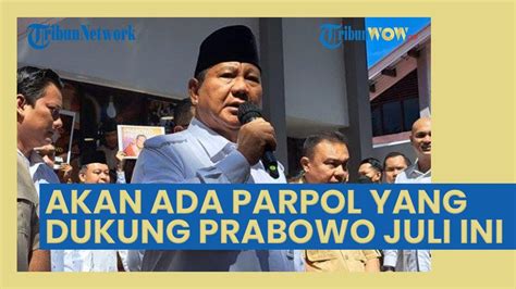 Gerindra Klaim Akan Ada Parpol Parlemen Yang Gabung Dukung Prabowo Juli