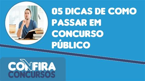 Dicas De Como Passar Em Concurso P Blico