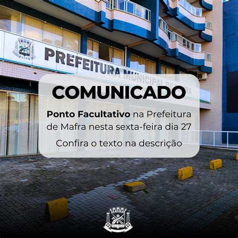 Ponto Facultativo Na Prefeitura De Mafra Nesta Sexta Feira 27 Click