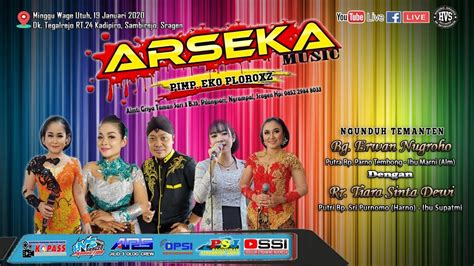 Live Streaming Campursari Arseka Music Ars Audio Jilid Hvs Sragen