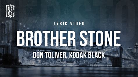 Don Toliver Feat Kodak Black Brother Stone Lyrics Youtube