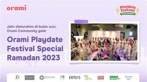 Hijab Class Tausyiah Orami Playdate Festival Special Ramadan 2023