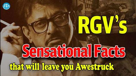 Rgv S Sensational Facts That Will Leave You Awestruck Rgv Mind