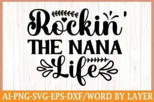 Rockin The Nana Life Graphic By Sk Barman Creative Fabrica