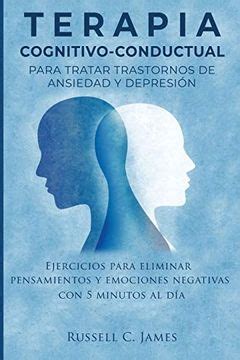 Libro Terapia Cognitivo Conductual Para Tratar Trastornos De Ansiedad Y