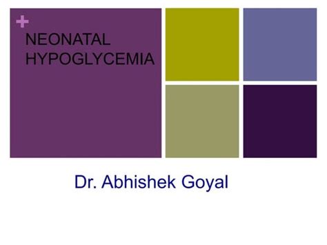 Neonatal Hypoglycemia