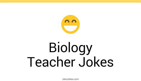 52 Biology Teacher Jokes And Funny Puns Jokojokes