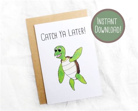 Printable Goodbye Turtle Catch Ya Later Australian Animal Etsy