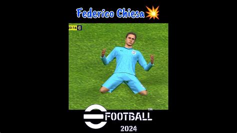 Federico Chiesa💥 Pes24 Efootball2024 Football Gameplay Fifa Skills Shorts Youtube