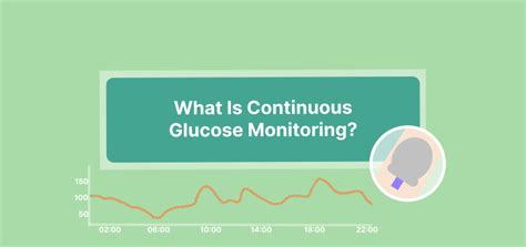 Continuous Glucose Monitoring What Is It How Does It Work