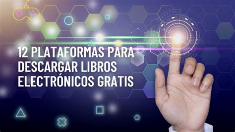 Plataformas Para Descargar Libros Electr Nicos Gratis Y De Manera