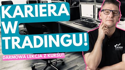 TWOJA KARIERA W DAYTRADINGU WARUNKI SKUTECZNEGO TRADINGU DARMOWA