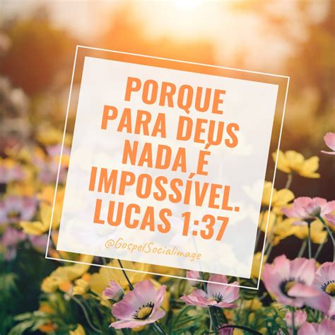 Imagem Biblica Porque Para Deus Nada Imposs Vel