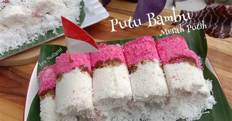 Resep Putu Bambu Merah Putih Tanpa Cetakan Bambu Oleh Een Nuraeni