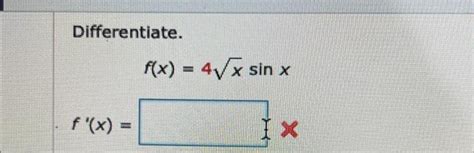 Solved Differentiate F X 4xsinx