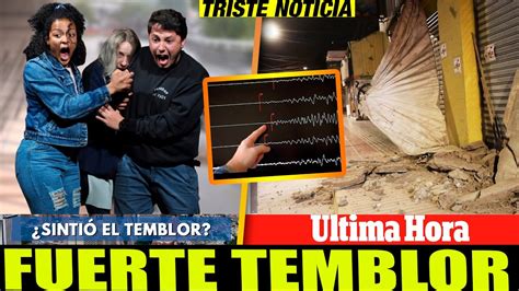 Ultima Hora Hace Unas Horas Temblor Se Sintio Varias Ciudades Alerta