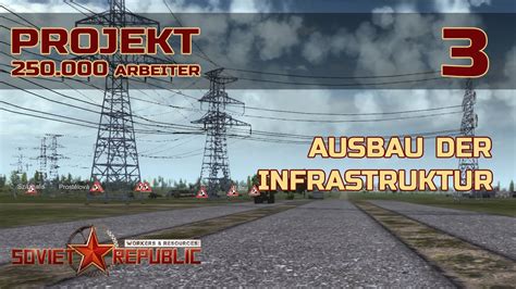 Ausbau Der Infrastruktur Let S Play Workers And Resources 3 YouTube