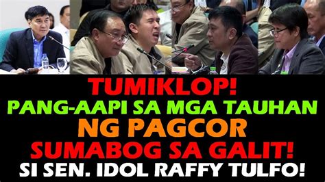 Pagcor Senate Hearing Tumiklop Sen Idol Raffy Tulfo Sumabog Sa Galit