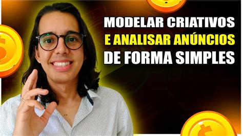 Passo A Passo Como Analisar Os An Ncio De Forma Simples Modelagem