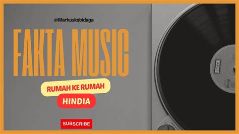 Fakta Dan Makna Lagu Rumah Ke Rumah Hindia Shortvideo Music Hindi