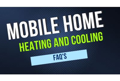 Mobile Home Heating And Cooling Faqs Hvacdirect