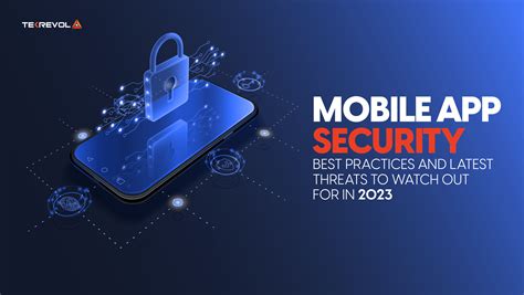 Mobile App Security Best Practices And Latest Threats To Watch Out