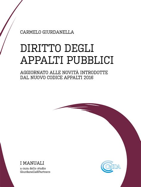 Diritto Degli Appalti Pubblici Pubblicato Nuovo Manuale CeSDA It