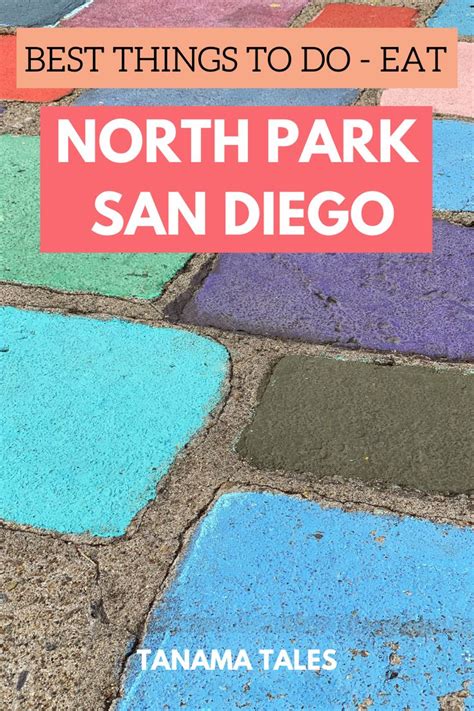 Things To Do In North Park San Diego Tanama Tales California